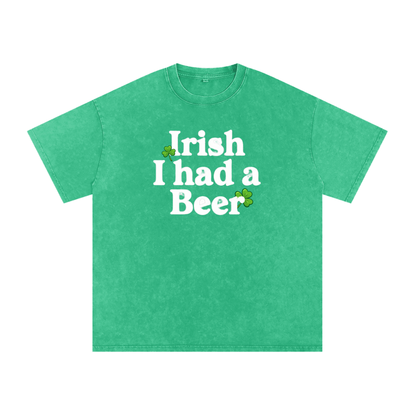 "Irish I Had a BEER",Irish, Holiday,St. Patricks Day,T-shirt,Washed Color Tshirt,Quality Shirt