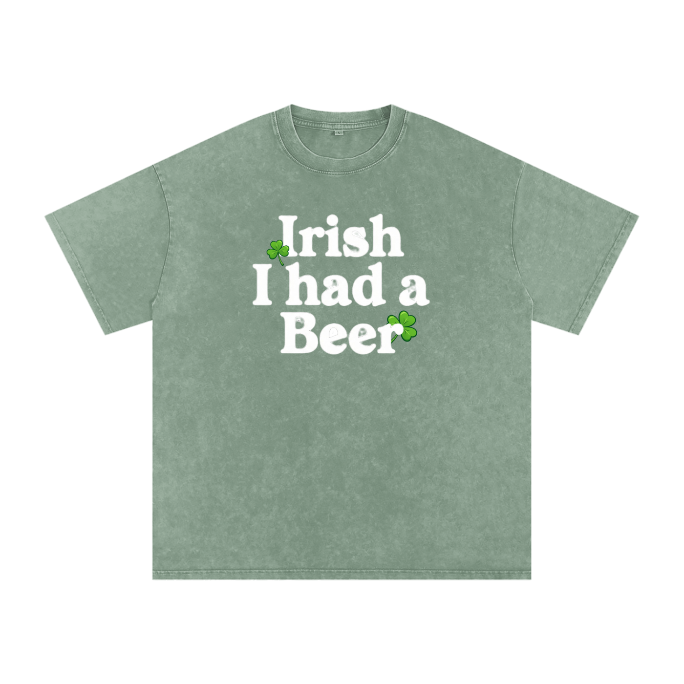 "Irish I Had a BEER",Irish, Holiday,St. Patricks Day,T-shirt,Washed Color Tshirt,Quality Shirt