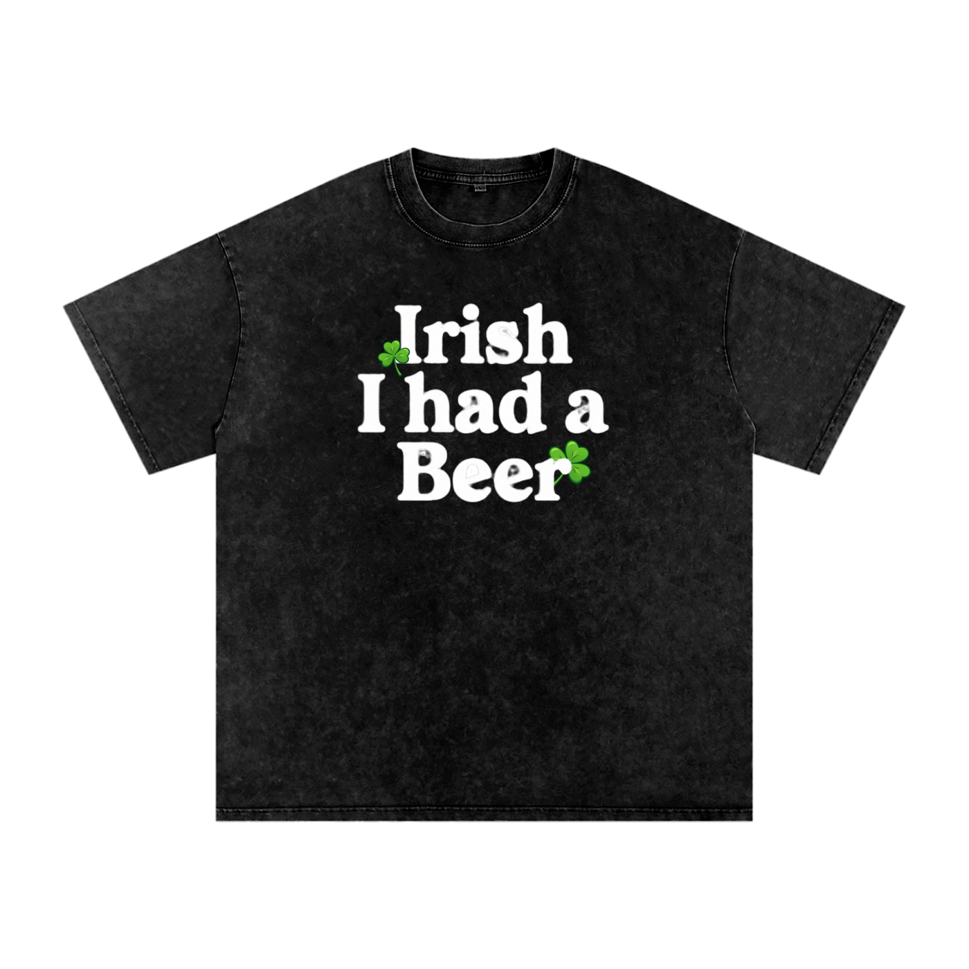 "Irish I Had a BEER",Irish, Holiday,St. Patricks Day,T-shirt,Washed Color Tshirt,Quality Shirt